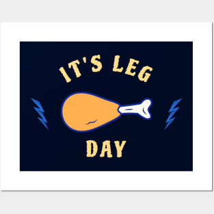 It's Leg Day Posters and Art